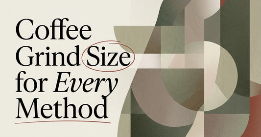 Coffee Grind Size Guide for Every Brew Method