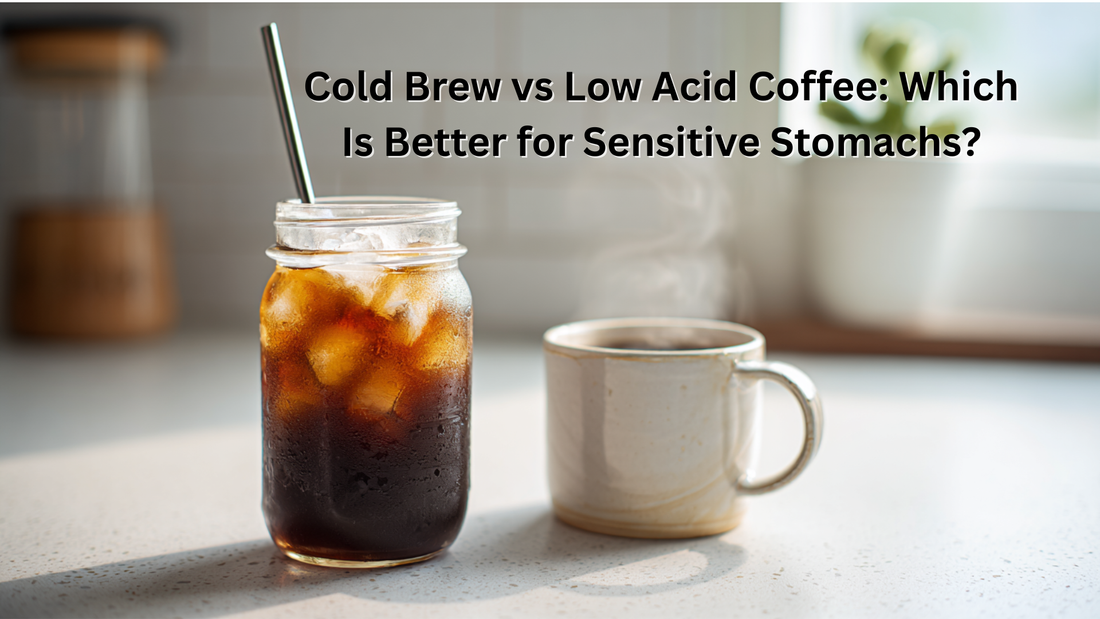 Cold Brew vs Low Acid Coffee: